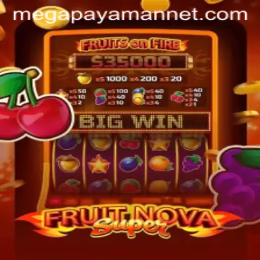 Unveiling FruitNovaSuper: The Megapayaman Adventure